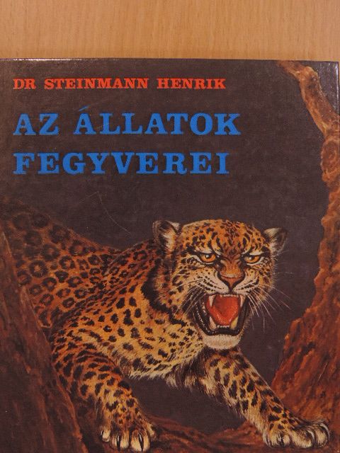 Dr. Steinmann Henrik - Az állatok fegyverei [antikvár]
