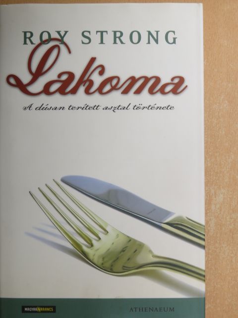 Roy Strong - Lakoma [antikvár]