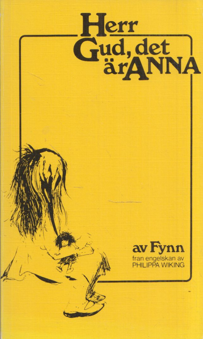 Fynn - Herr Gud, det är Anna [antikvár]