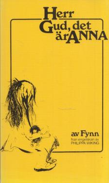 Fynn - Herr Gud, det är Anna [antikvár]