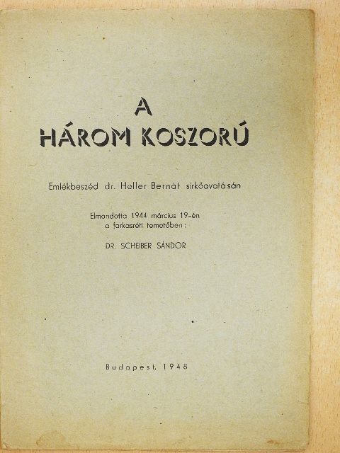 Dr. Scheiber Sándor - A három koszorú [antikvár]