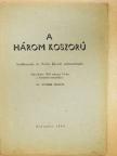 Dr. Scheiber Sándor - A három koszorú [antikvár]