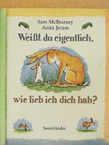 Sam McBratney - Weißt du eigentlich, wie lieb ich dich hab? [antikvár]