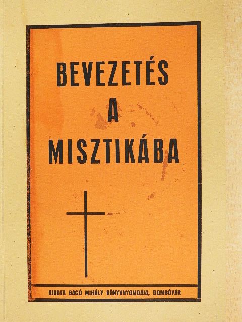 Röck Gyula - Bevezetés a misztikába [antikvár]