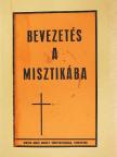 Röck Gyula - Bevezetés a misztikába [antikvár]