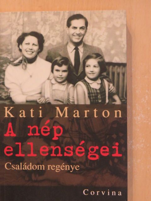 Kati Marton - A nép ellenségei [antikvár]