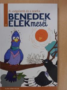 Benedek Elek - A vadgalamb és a szarka [antikvár]
