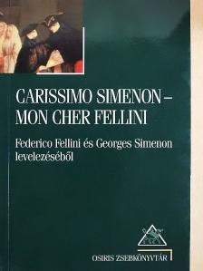 Federico Fellini - Carissimo Simenon-Mon cher Fellini [antikvár]