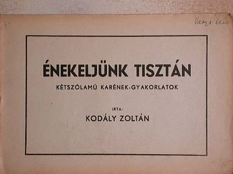 Kodály Zoltán - Énekeljünk tisztán [antikvár]