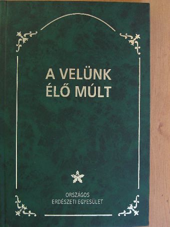 Dr. Király Pál - A velünk élő múlt [antikvár]