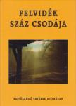 Gaál Lajos, Görföl Jenő - Felvidék száz csodája [antikvár]