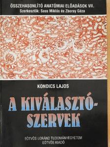 Kondics Lajos - A kiválasztószervek [antikvár]