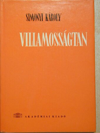 Simonyi Károly - Villamosságtan [antikvár]