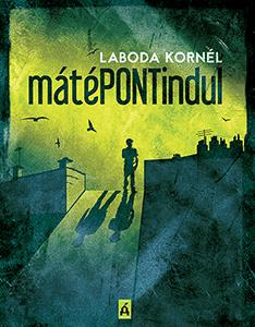 Laboda Kornél - MátéPONTindul