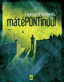Laboda Kornél - MátéPONTindul