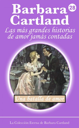 Barbara Cartland - Una Batalla de Amor [eKönyv: epub, mobi]
