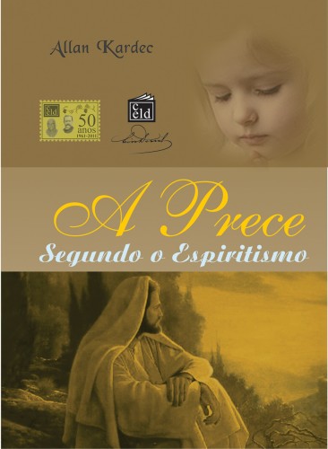 Kardec, Allan - A Prece Segundo o Espiritismo [eKönyv: epub, mobi]