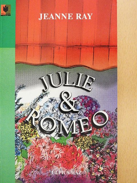 Jeanne Ray - Julie & Romeo [antikvár]