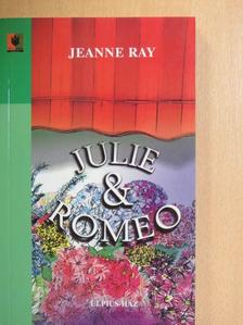 Jeanne Ray - Julie & Romeo [antikvár]