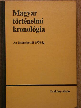 Benczédi László - Magyar történelmi kronológia [antikvár]