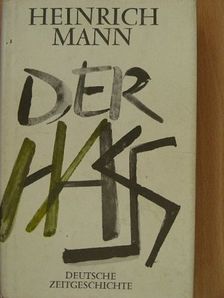 Heinrich Mann - Der Hass [antikvár]