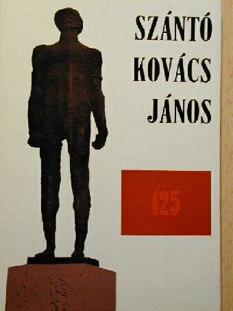 Dr. Csatordai Antal - Szántó Kovács János születésének 125. évfordulójára [antikvár]