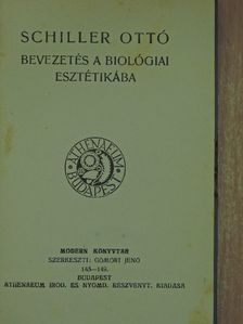 Schiller Ottó - Bevezetés a biológiai esztétikába [antikvár]