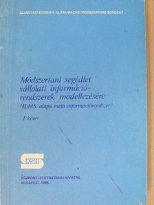 Szabó Sándor - Módszertani segédlet vállalati információrendszerek modellezésére I. (töredék) [antikvár]