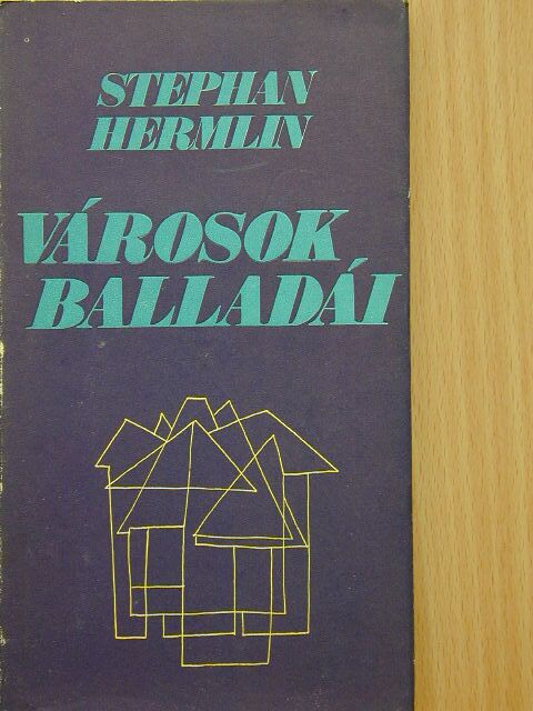 Stephan Hermlin - Városok balladái [antikvár]