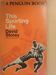 David Storey - This Sporting Life [antikvár]