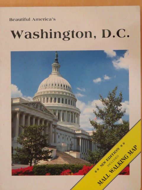 Tom Scanlan - Beautiful America's Washington, D. C. [antikvár]