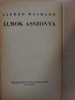 Alfred Machard - Álmok asszonya [antikvár]