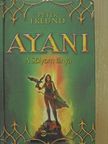 Peter Freund - Ayani - A Sólyom lánya [antikvár]
