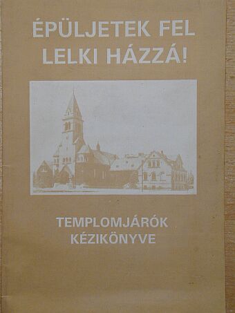 Bencze Imre - Épüljetek fel lelki házzá! [antikvár]
