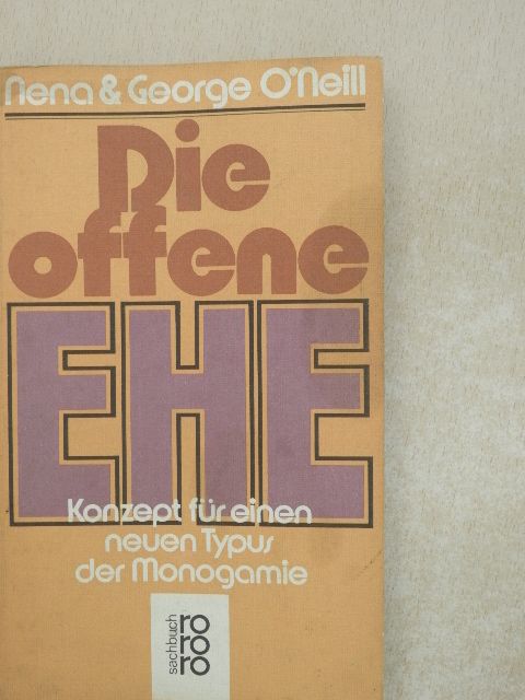 George O'Neill - Die offene Ehe [antikvár]