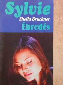 Sheila Bruckner - Ébredés [antikvár]