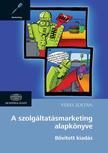 Veres Zoltán - A szolgáltatásmarketing alapkönyve (bővített kiadás)