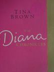 Tina Brown - The Diana Chronicles [antikvár]
