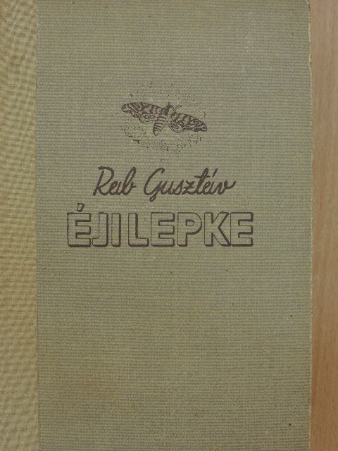 Rab Gusztáv - Éji lepke [antikvár]