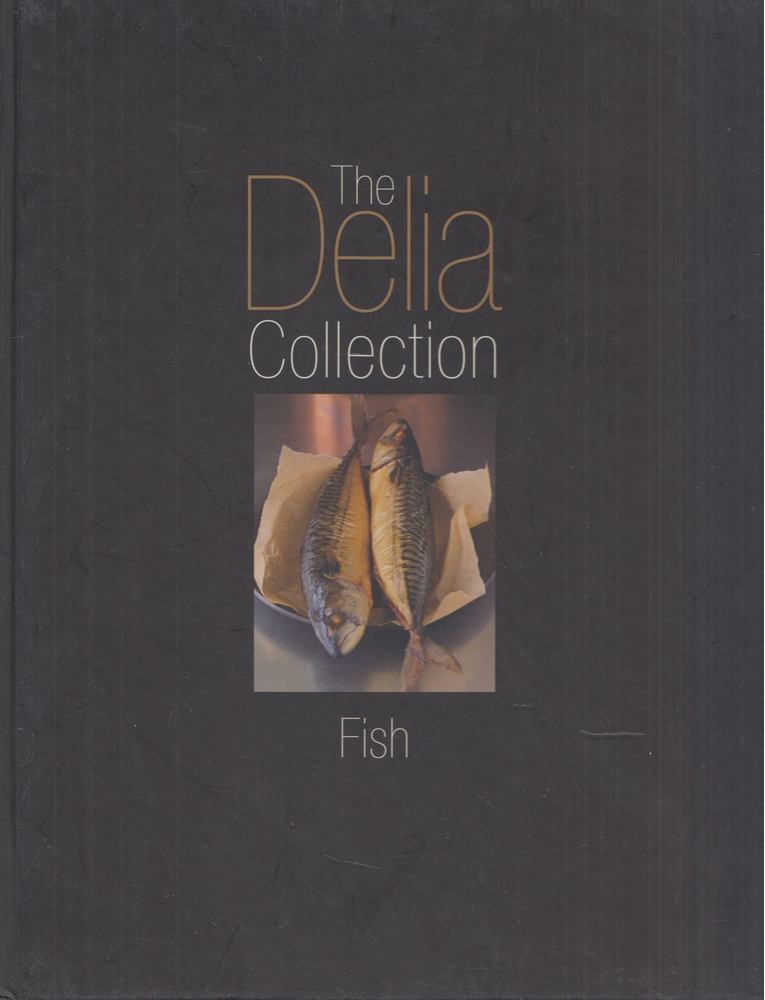 Delia Smith, Sarah Randell - The Delia Collection - Fish [antikvár]