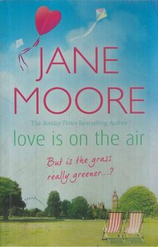 Jane Moore - Love Is on the Air [antikvár]