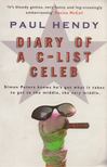 HENDRY, PAUL - Diary of a C-List Celeb [antikvár]
