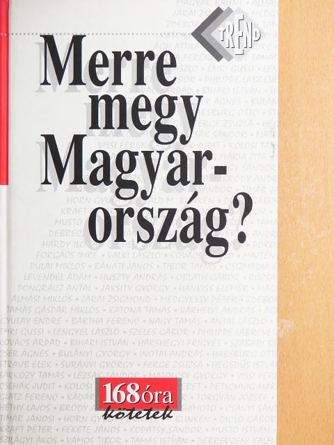 Ágh Attila - Merre megy Magyarország? [antikvár]