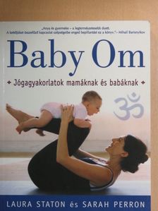 Laura Staton - Baby Om [antikvár]
