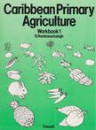 R. Ramharacksingh - Caribbean Primary Agriculture Workbook1 [antikvár]