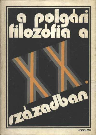 L. N. Mitrohin (szerk.), L. N. Sersenko (szerk.), T. I. Ojzerman (szerk.) - A polgári filozófia a XX. században [antikvár]