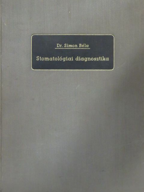 Dr. Simon Béla - Stomatológiai diagnosztika [antikvár]
