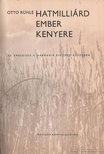 Otto Rühle - Hatmilliárd ember kenyere [antikvár]