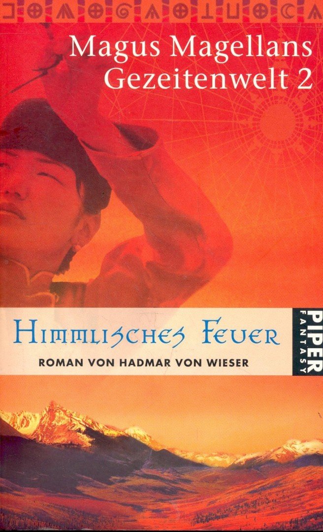 WIESER, HADMAR VON - Himmlisches Feuer [antikvár]
