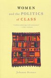 BRENNER, JOHANNA - Women and the Politics of Class [antikvár]